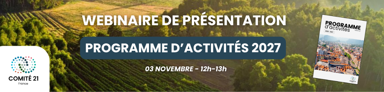 découvrir le programme d’activités 2027 du Comité 21